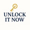 Unlock It Now
